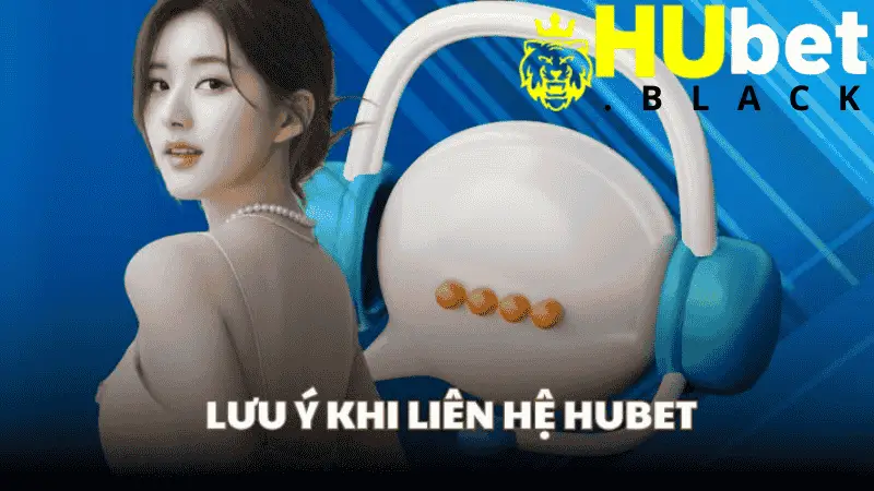 Các vấn đề đặc biệt cần quan tâm khi nhờ HUBET giải quyết